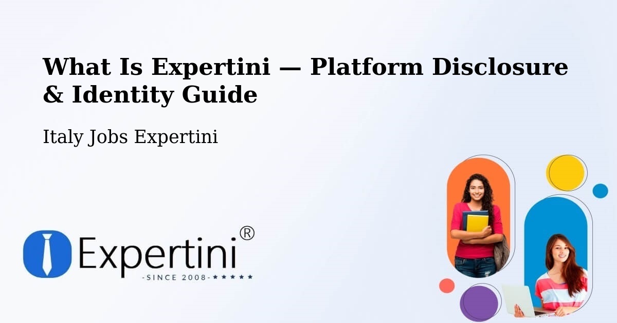 What Is Expertini — Platform Disclosure & Identity Guide – Moiola